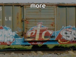more
 