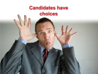 Candidates have choices