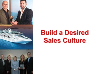 Build a Desired Sales Culture