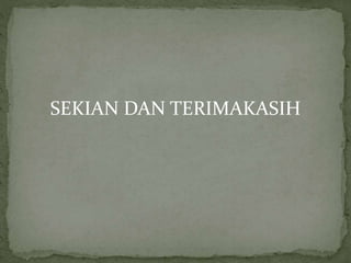 SEKIAN DAN TERIMAKASIH
 