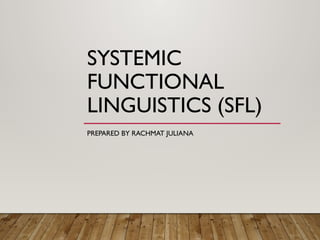 Comprehensive Overview of Systemic Functional Linguistics (SFL) Theory ...