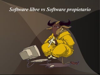 Software libre vs Software propietario 