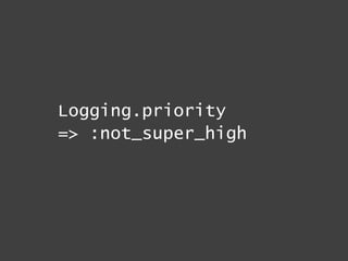 analytics.priority
=> :very_high
 