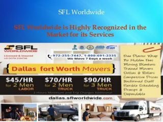 SFL Worldwide
SFL Worldwide is Highly Recognized in the
Market for its Services
 