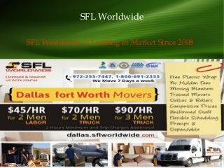 SFL Worldwide
SFL Worldwide is Leading in Market Since 2008
 