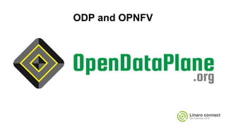 ODP and OPNFV
 