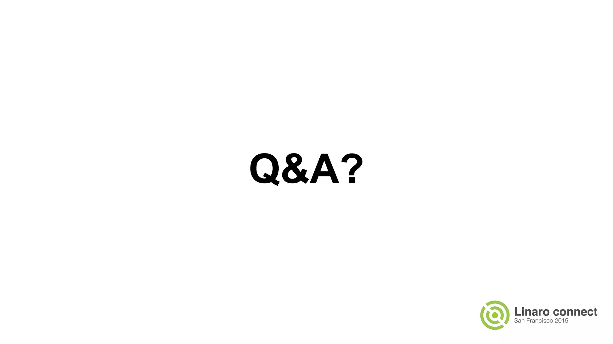 Q&A?
 