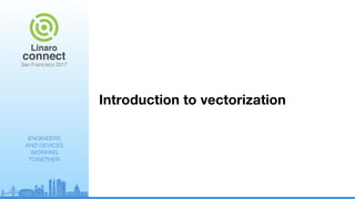 Automatic Vectorization in ART (Android RunTime) - SFO17-216 | PDF