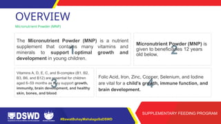 MICRONUTRIENT POWDER SUPPLEMENTATION OF 4PS BENEFICIARIES | PPTX