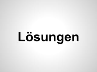 Lösungen
 