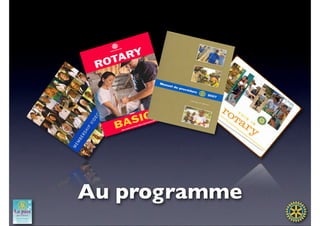 Au programme
 