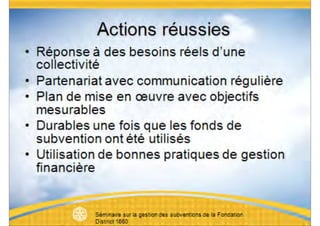Séminaire sur la gestion des subventions de la Fondation
District 1660
 