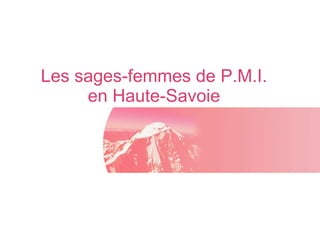 Les sages-femmes de P.M.I. en Haute-Savoie 