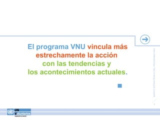Marco Estratégico del programa VNU: 2014-2017