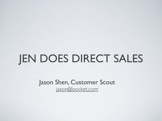 Jen Does Direct Sales - an SF Ad Publisher meetup prezo by isocket