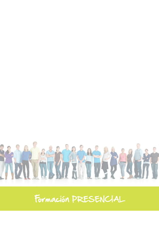 Formación PRESENCIAL 
 