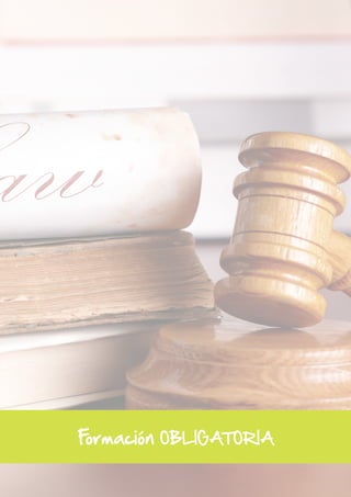 Formación OBLIGATORIA 
 