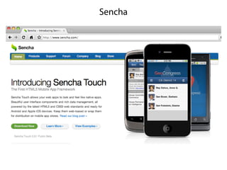 Sencha
 