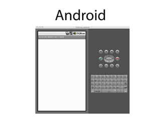 Android
 
