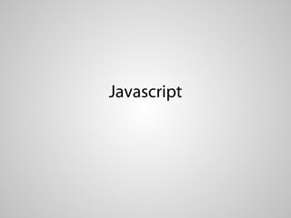 Javascript
 