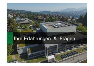 27
Ihre Erfahrungen & Fragen
 