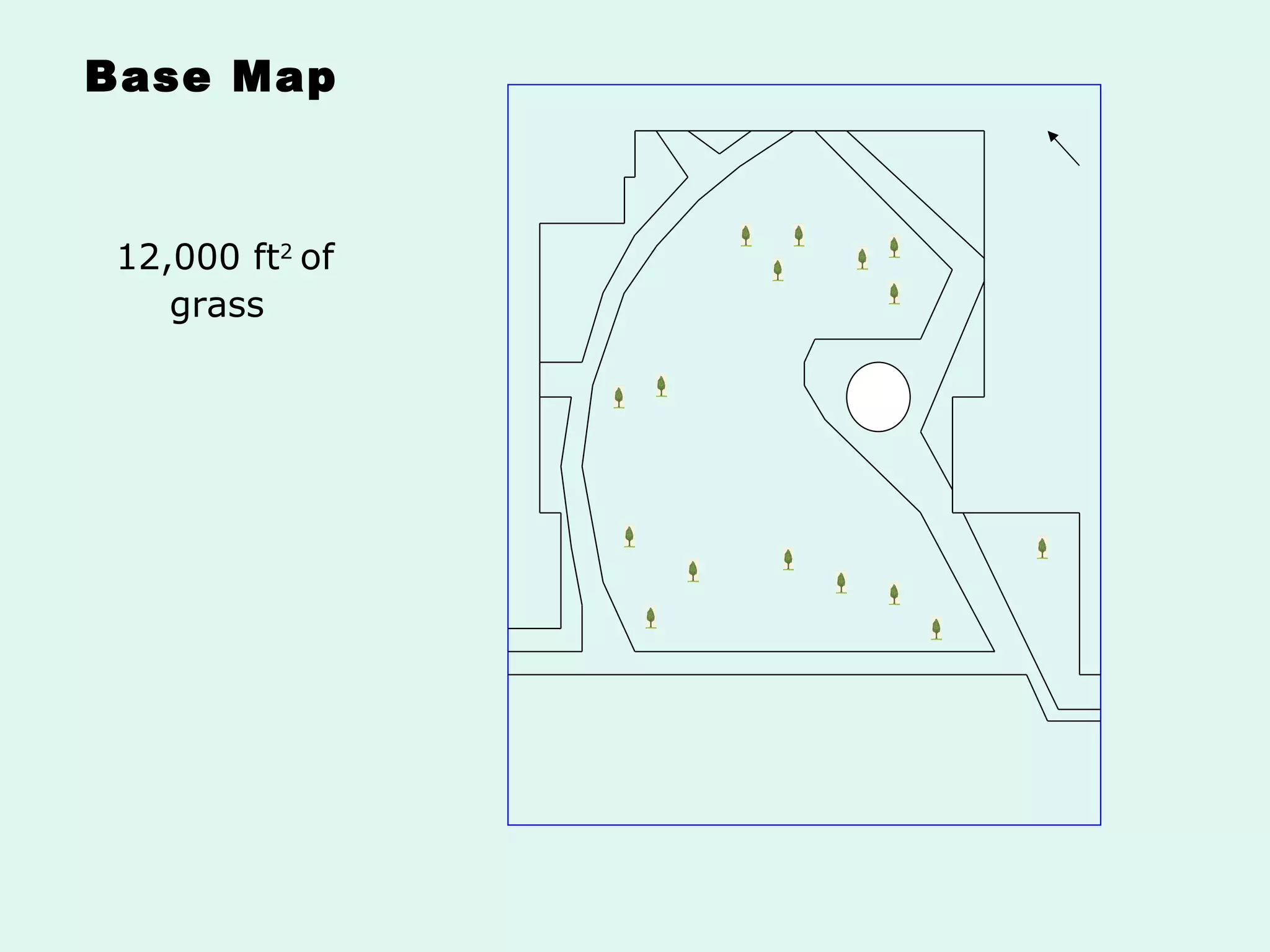 Base Map 12,000 ft 2  of grass 