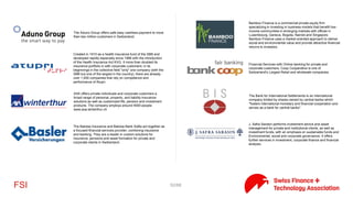 52/71FinteCH - Payment
SwissPay.ch brings the consumer up to a new level of payment
experience, to make it frictionless and as fast as possible. The
company helps merchants to increase their sales and give the
opportunity to News publishers to optimize the monetization of
their content through carrier billing and Native Video Advertising.
Pay in restaurants without waiting for the bill
Telexoo is a human-sized company, based in Geneva, Switzerland.
Our foreign exchange specialists are at your disposal and can be
reached directly by phone or email. No call center, no ticket system.
Join us just as if you called a friend.
TWINT represents innovation in the area of mobile payment and
mobile marketing. TWINT AG was founded in July 2014 with the
objective of developing a digital wallet for use in Switzerland.
TWINT is a 100% subsidiary of PostFinance, Switzerland’s leader in
payment transaction processing.
 