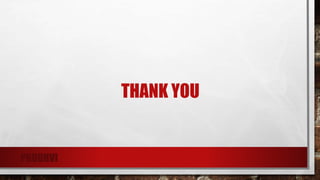 THANK YOU
PRUDHVI
 