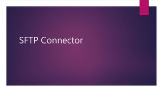 SFTP Connector
 