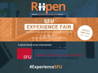 A special thanks to our event partner,
#ExperienceSFU
 