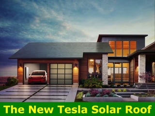 The New Tesla Solar Roof
 