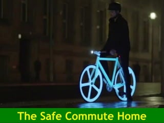 The Safe Commute Home
 