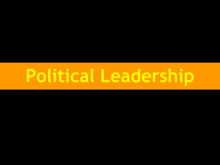 Political Leadership
 