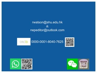 rwatson@shu.edu.hk
&
nepeditor@outlook.com
0000-0001-8040-7625
 