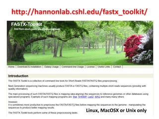 http://hannonlab.cshl.edu/fastx_toolkit/
Linux, MacOSX or Unix only
 