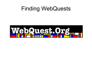Finding WebQuests 