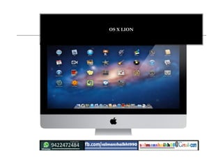 OS X LION
 