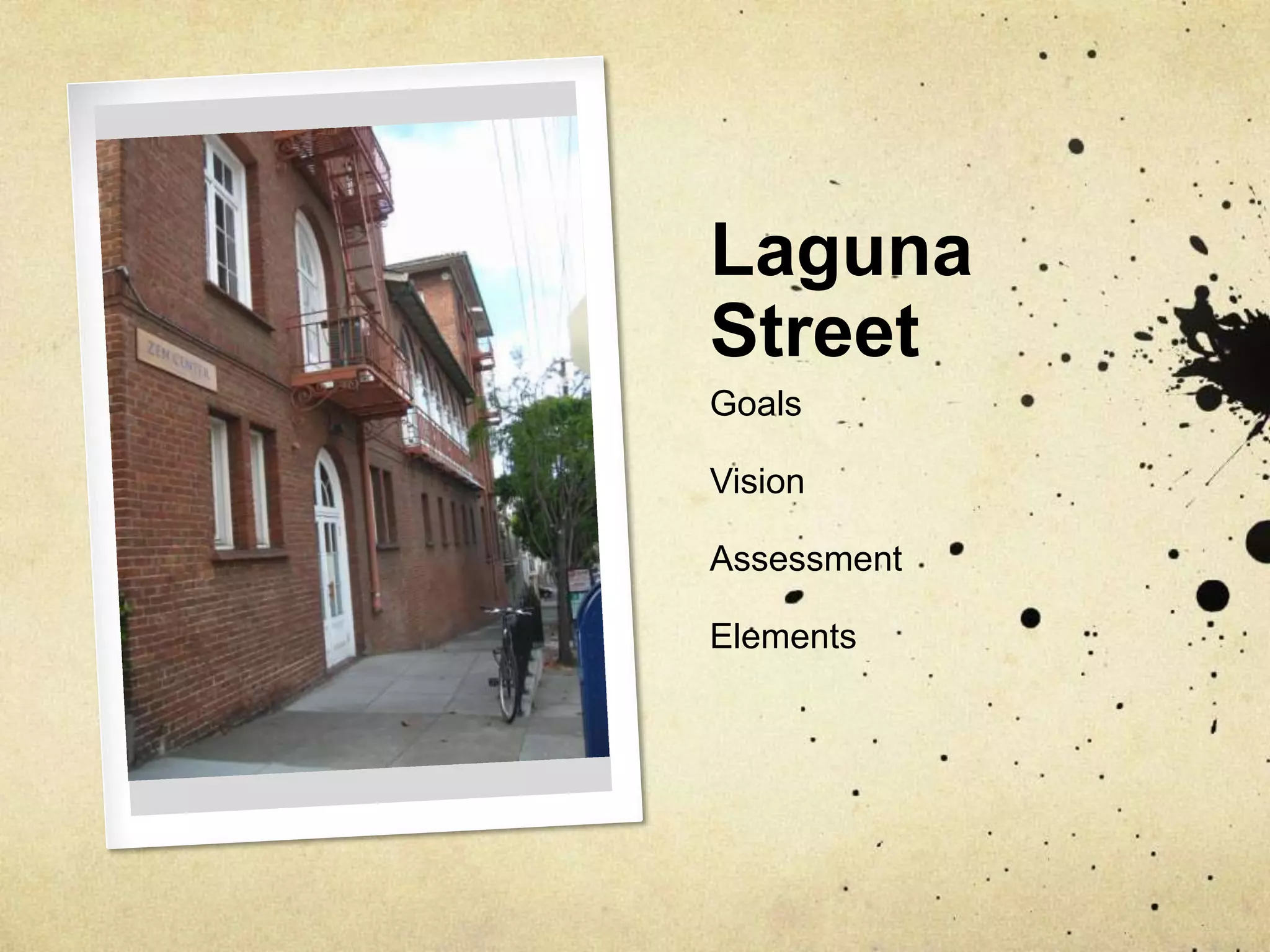 Laguna StreetGoalsVisionAssessmentElements