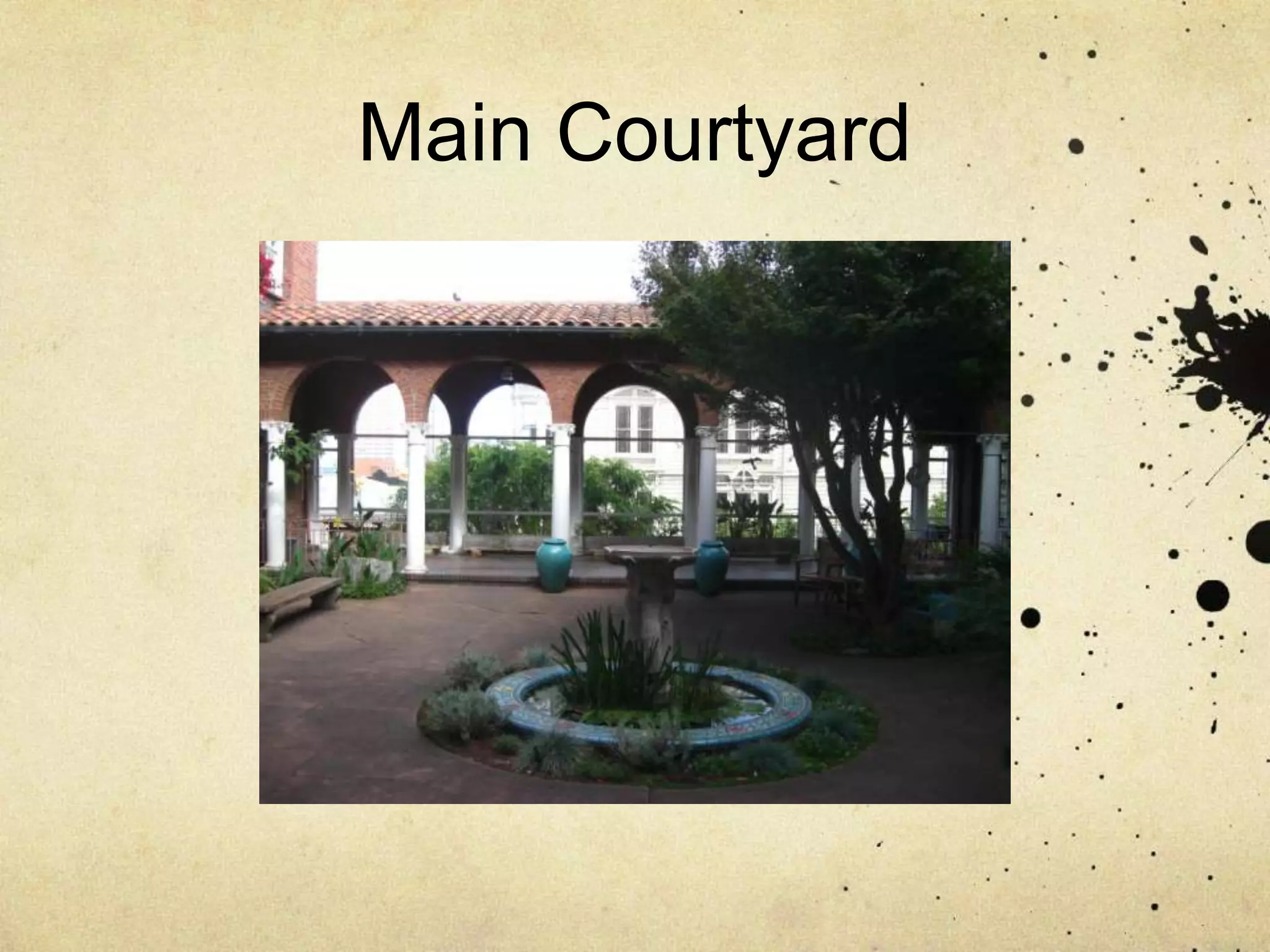 Main Courtyard