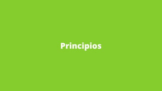 Principios
 