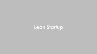 Lean Startup
 