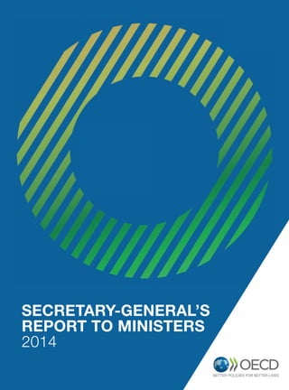 SECRETARY-GENERAL’S
REPORT TO MINISTERS
2014
 