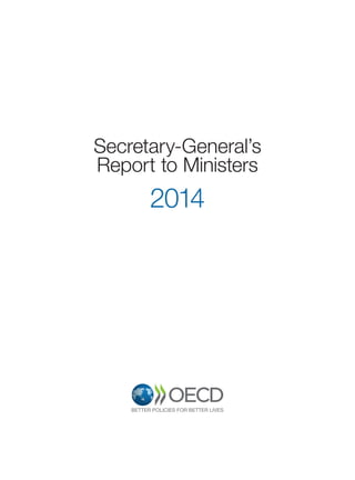 Secretary-General’s
Report to Ministers
2014
 