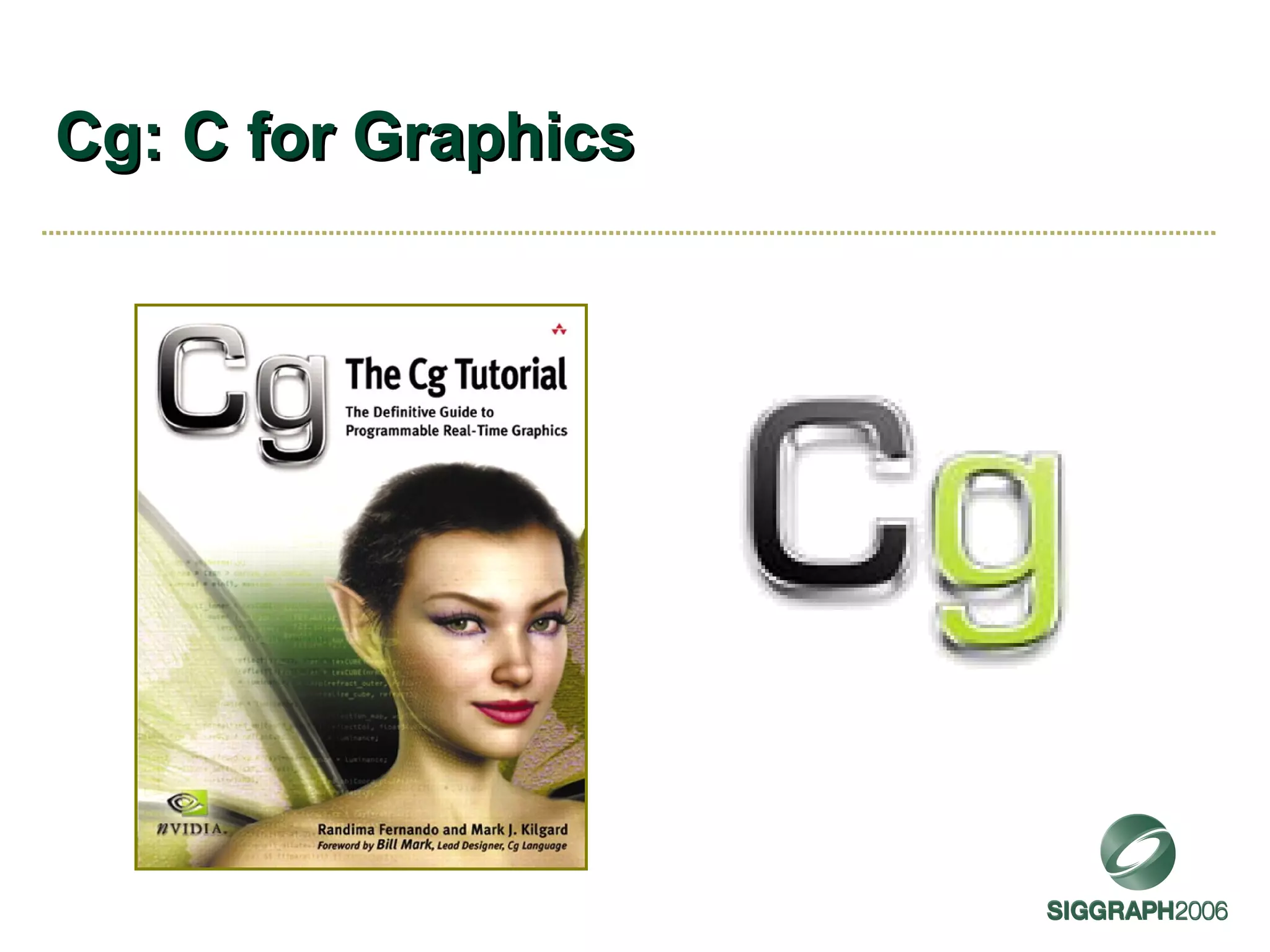 Cg: C for Graphics 