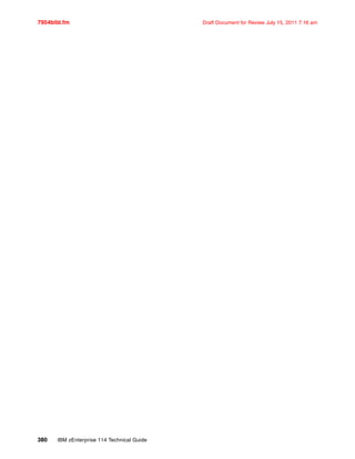 7954bibl.fm Draft Document for Review July 15, 2011 7:16 am
380 IBM zEnterprise 114 Technical Guide
 