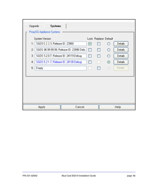 P/N 231-02942 Blue Coat SG510 Installation Guide page 65
 