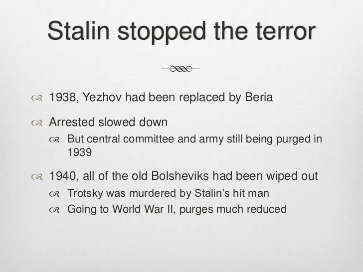 USSRThe end of Purges