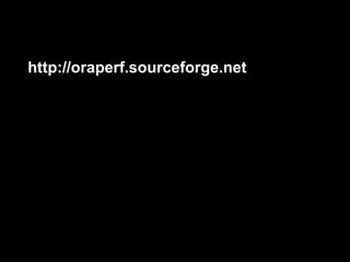 http://oraperf.sourceforge.net
 