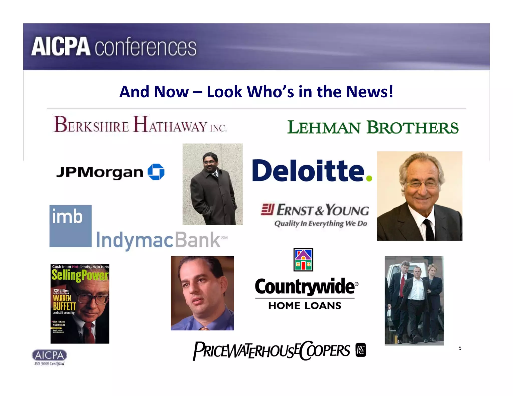 And Now – Look Who’s in the News!




                                    5
 