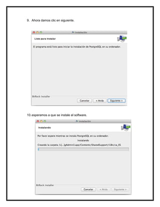 9. Ahora damos clic en siguiente.
10.esperamos a que se instale el software.
 